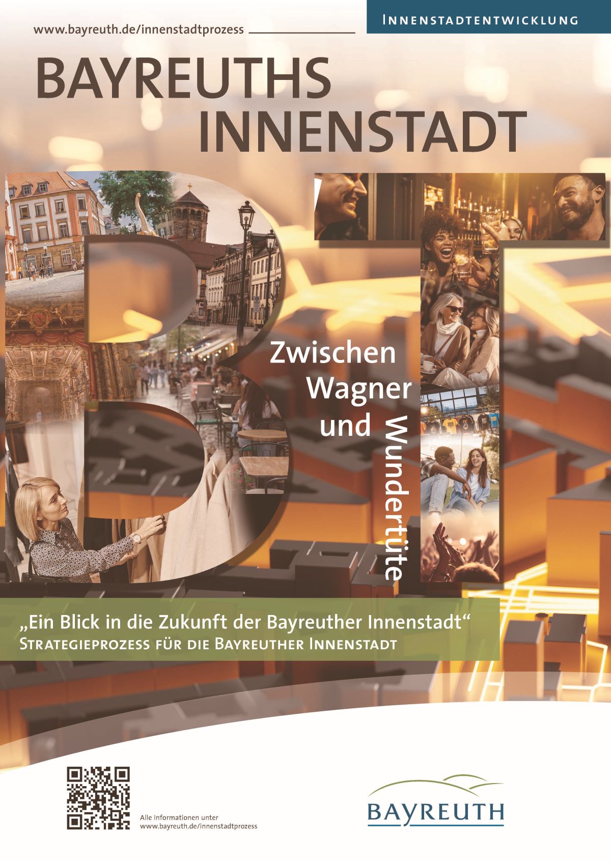 Plakat zur Bayreuths Innenstadt "Zwischen Wagner und Wundertüte" mit Impressionen aus der Innenstadt